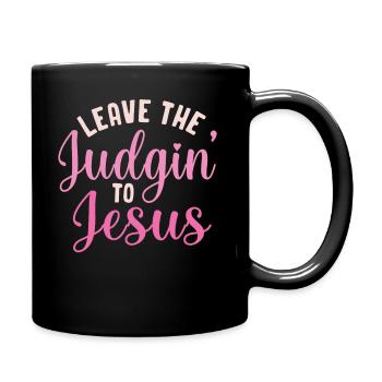 Überlassen Sie das Urteil Jesus - Tasse einfarbig - Schwarz - Rechts
