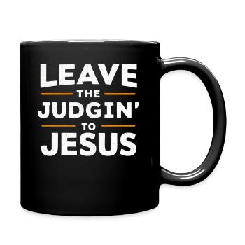 Überlassen Sie das Urteil Jesus - Tasse einfarbig - Schwarz - Rechts