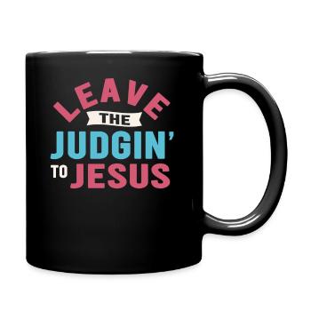 Überlassen Sie das Urteil Jesus - Tasse einfarbig - Schwarz - Rechts