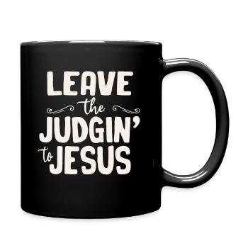 Überlassen Sie das Urteil Jesus - Tasse einfarbig - Schwarz - Rechts