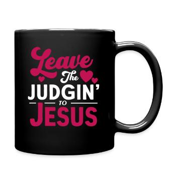 Überlassen Sie das Urteil Jesus - Tasse einfarbig - Schwarz - Rechts