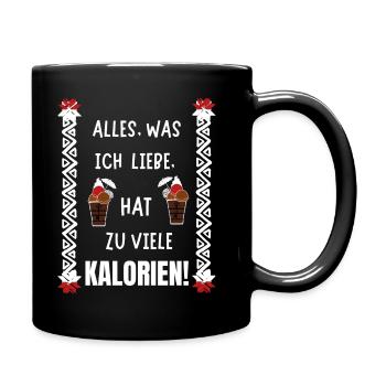 lustiger Spruch Kalorien - Süßigkeiten Essen Humor - Tasse einfarbig - Schwarz - Rechts