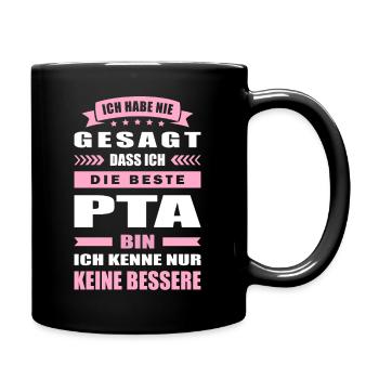 Ich Habe Nie Gesagt Die Beste PTA Bin - Tasse einfarbig - Schwarz - Rechts