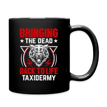 Taxidermie - Präparatoren erwecken totes zum Leben - Tasse einfarbig - Schwarz - Rechts