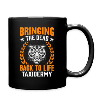 Taxidermie - Präparatoren erwecken totes zum Leben - Tasse einfarbig - Schwarz - Rechts
