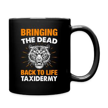 Taxidermie - Präparatoren erwecken totes zum Leben - Tasse einfarbig - Schwarz - Rechts