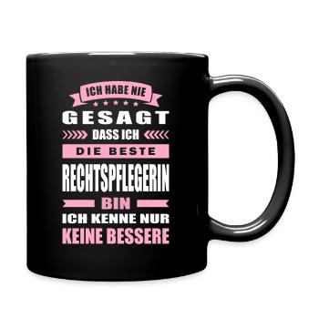 Ich Habe Nie Gesagt Die Beste Rechtspflegerin Bin - Tasse einfarbig - Schwarz - Rechts
