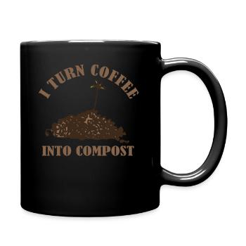 Ich verwandle Kaffee in Kompost Blue Planet - Tasse einfarbig - Schwarz - Rechts