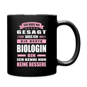 Ich Habe Nie Gesagt Die Beste Biologin Bin - Tasse einfarbig - Schwarz - Rechts