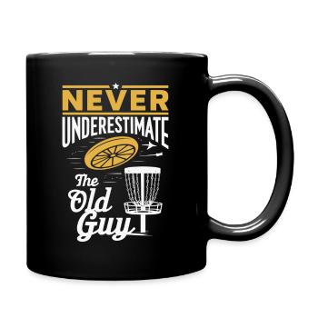 Never underestimate the old guy - Full Colour Mug - black - Right