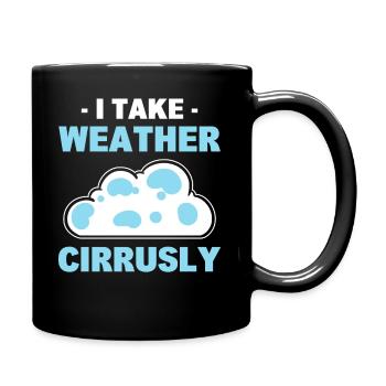 I Take Weather Cirrusly Wetterfrosch - Tasse einfarbig - Schwarz - Rechts