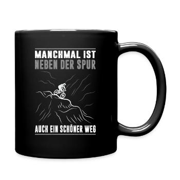 Manchmal Ist Neben Der Spur Auch Ein Schöner Weg - Tasse einfarbig - Schwarz - Rechts