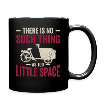 Zu Wenig Platz Cargo-fahrrad Cargobike - Tasse einfarbig - Schwarz - Rechts