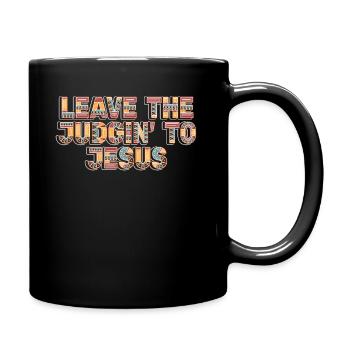 Überlassen Sie das Urteil Jesus - Tasse einfarbig - Schwarz - Rechts