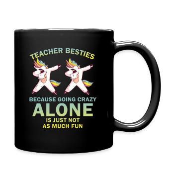 Teacher Besties Because Going Crazy - Full Colour Mug - black - Right