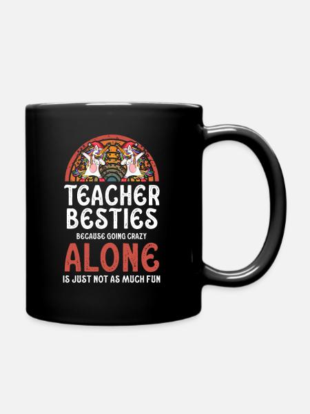 Les meilleurs amis des enseignants parce qu’ils deviennent fous - Mug uni - noir
