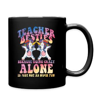 Teacher Besties Because Going Crazy - Full Colour Mug - black - Right