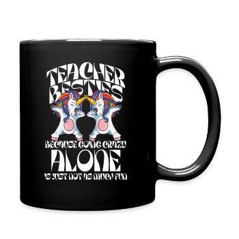 Teacher Besties Because Going Crazy - Full Colour Mug - black - Right
