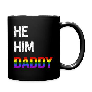 He Him Daddy - Tasse einfarbig - Schwarz - Rechts