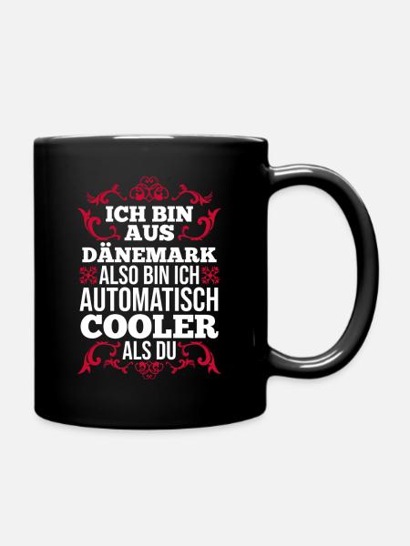 Dänen Dänisch Dänemark - Tasse einfarbig - Schwarz
