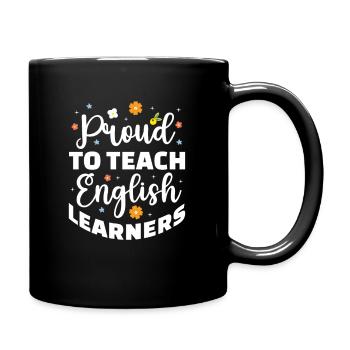 Proud To Teach English Learners ELL Language - Full Colour Mug - black - Right