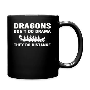 Drachen machen kein Drama, sie machen Distanz - Tasse einfarbig - Schwarz - Rechts