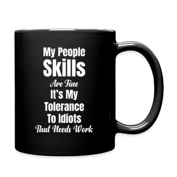 Mes compétences sociales sont bonnes. C’est parce que - Mug uni - noir - Droite