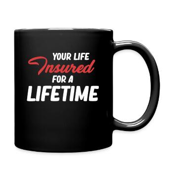 Votre vie est assurée à vie - Mug uni - noir - Droite