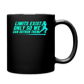 Limits existieren nur, damit wir sie umgehen können - Tasse einfarbig - Schwarz - Rechts