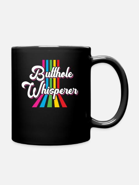 Arschloch-Flüsterer - Tasse einfarbig - Schwarz