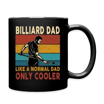 Billiard Dad Like A Normal Dad Only Cooler - Tasse einfarbig - Schwarz - Rechts