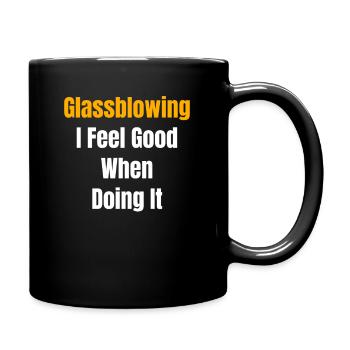 Glassblowing I feel good about it, craftsman - Full Colour Mug - black - Right