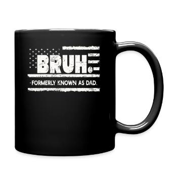 Bruh Formerly Known As Dad - Full Colour Mug - black - Right