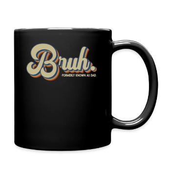 Bruh Formerly Known As Dad - Full Colour Mug - black - Right