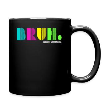 Bruh Formerly Known As Dad - Full Colour Mug - black - Right