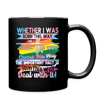 Né de cette façon ou choisissez cette voie LGBTQ Trans - Mug uni - noir - Droite