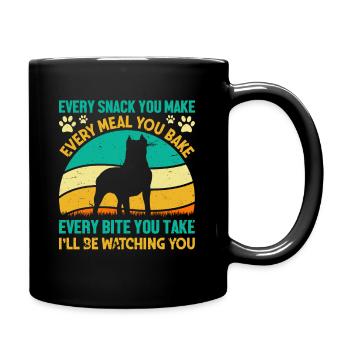 Hunde - Every snack you make i´ll be watching you! - Tasse einfarbig - Schwarz - Rechts