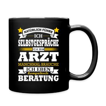 Natürliche Führe Ich Selbstgespräche Ich Bin Arzt - Tasse einfarbig - Schwarz - Rechts