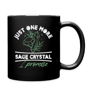 Just One More Sage Crystal I Promise Chakra Reiki - Tasse einfarbig - Schwarz - Rechts