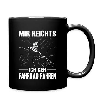 Mir Reichts Ich Geh Fahrrad Fahren Mountainbike - Tasse einfarbig - Schwarz - Rechts