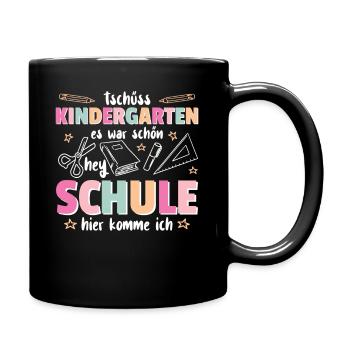 Kindergarten Abschied Hallo Schule ich bin soweit! - Tasse einfarbig - Schwarz - Rechts