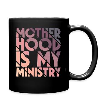La maternité est mon ministère - Mug uni - noir - Droite