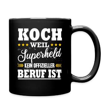 Koch Weil Superheld Kein Offizieller Beruf Ist - Tasse einfarbig - Schwarz - Rechts