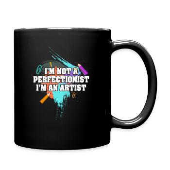 I'm Not A Perfectionist I'm An Artist - Full Colour Mug - black - Right