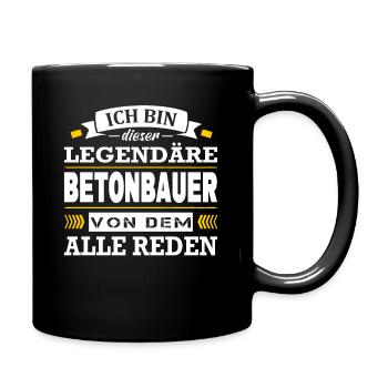 Ich Bin Dieser Legendäre Betonbauer Betonbau - Tasse einfarbig - Schwarz - Rechts