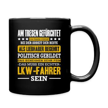 LKW-Fahrer Am Tresen Gefürchtet Trucker Spruch - Tasse einfarbig - Schwarz - Rechts