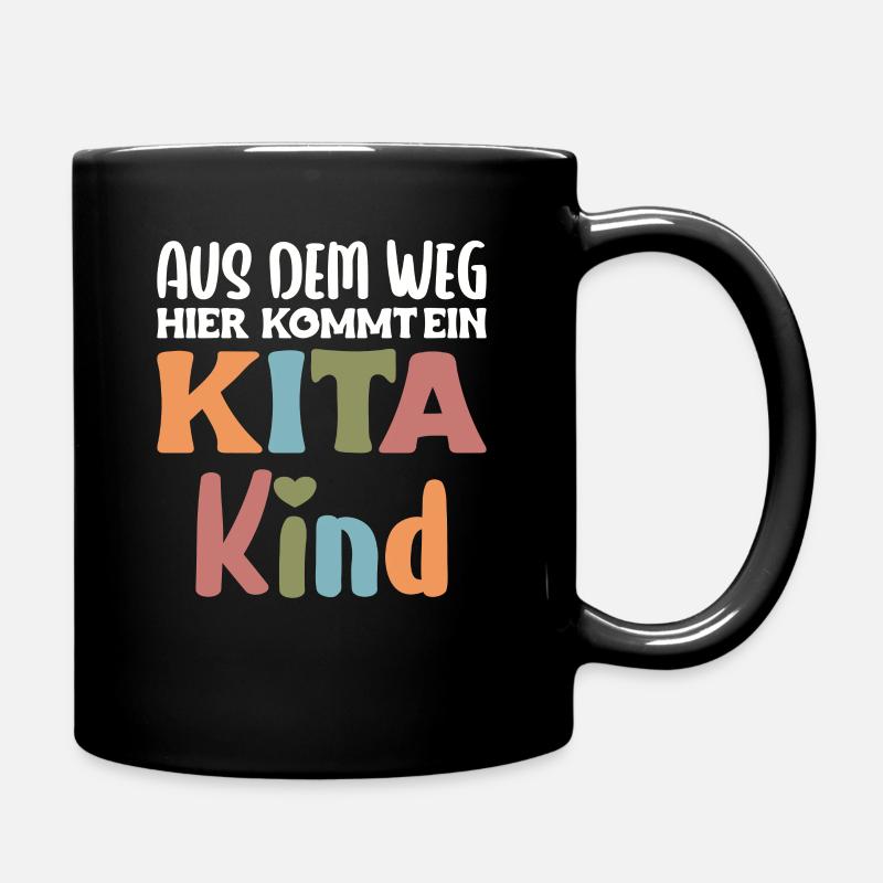 aus dem weg hier kommt ein Kitakind 2023 Kita - Tasse einfarbig - Schwarz