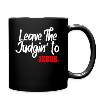 Überlassen Sie das Urteil Jesus - Tasse einfarbig - Schwarz - Rechts