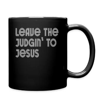 Überlassen Sie das Urteil Jesus - Tasse einfarbig - Schwarz - Rechts