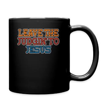 Überlassen Sie das Urteil Jesus - Tasse einfarbig - Schwarz - Rechts